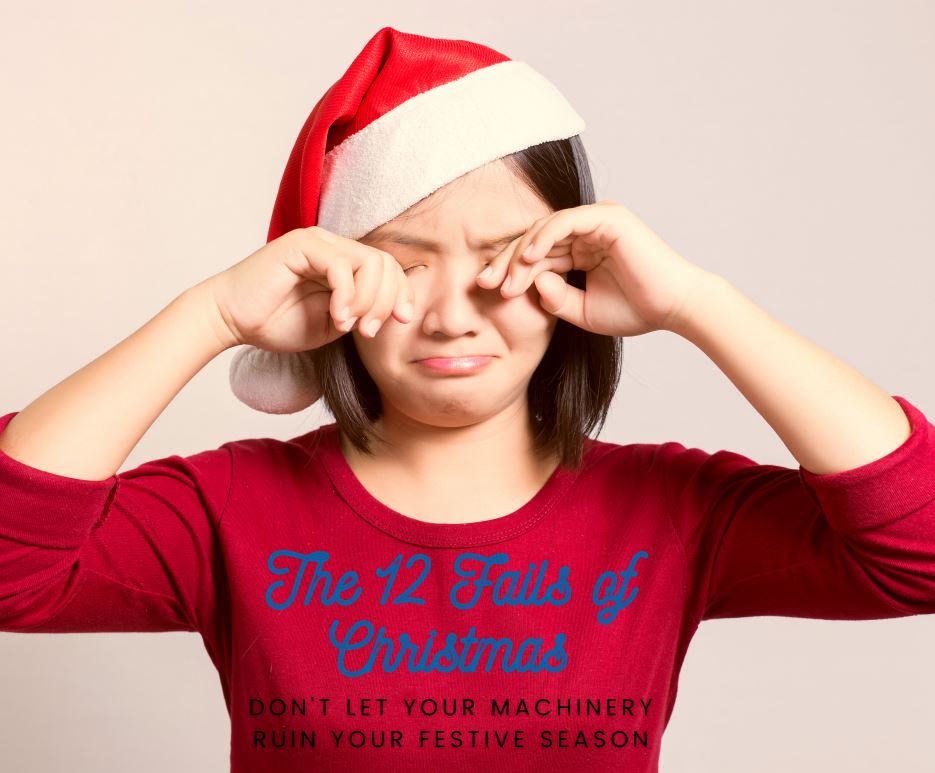 The 12 fails of Christmas Machinery