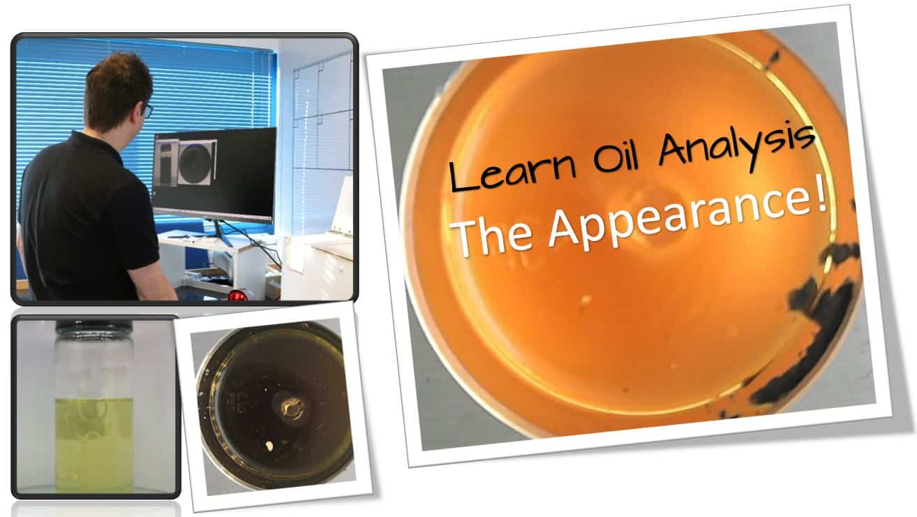 A Day In The Life Of An Oil Sample: Appearance