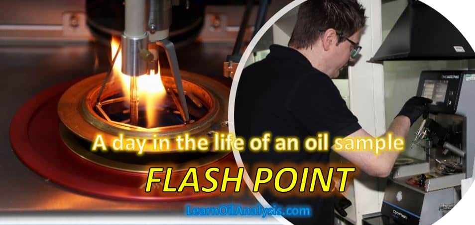 A Day In The Life Of An Oil Sample - Flash Point